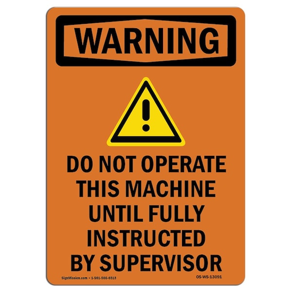 OSHA WARNING Sign, Do Not Operate This W/ Symbol, 10in X 7in Aluminum, 7" W, 10" H, Portrait